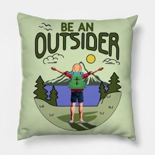 Be an Outsider Pillow