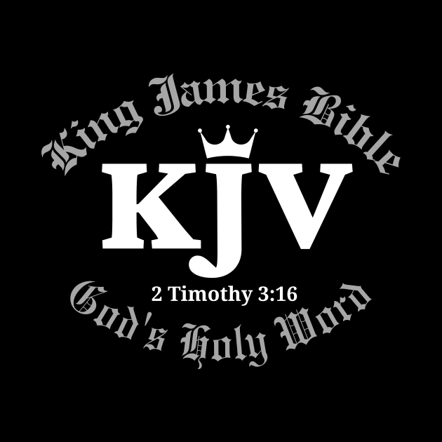 KJV King James Bible God's Holy Word - 2 Timothy 3:16 by Jedidiah Sousa