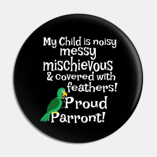 Proud Parent Parrot Pin