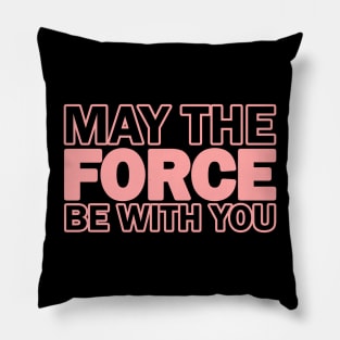 Funny Quote  - Pink Version Pillow