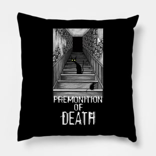 Premonition of Death Pillow