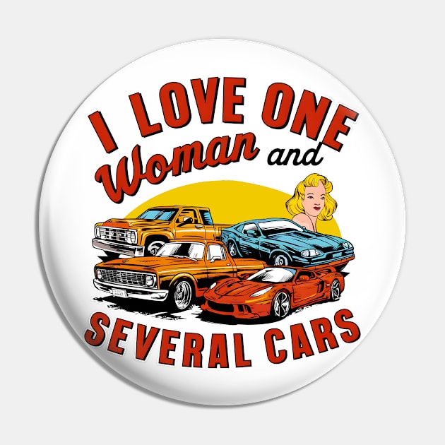 I love one woman and several cars relationship statement tee two Pin by Inkspire Apparel designs