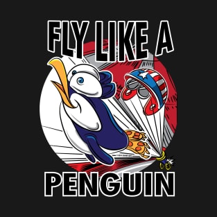 Penguin Fly Like Penguin T-Shirt