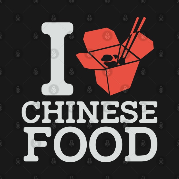 I Love Chinese Food by Issho Ni
