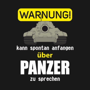 In German: Warnung! Kann spontan anfangen über Panzer zu sprechen (Jagdtiger) T-Shirt