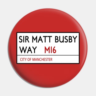 Sir Matt Busby Way Pin