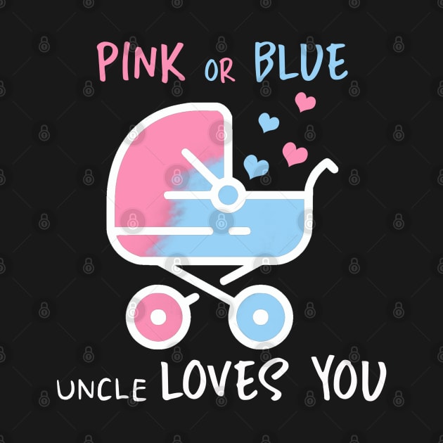 Pink or blue uncle loves you by YaiVargas