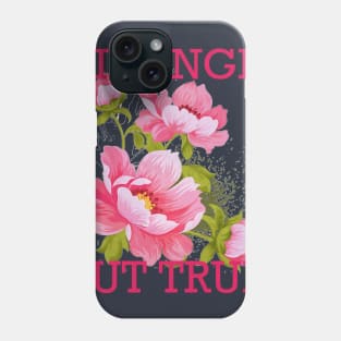 Strange But True Flowers Phone Case