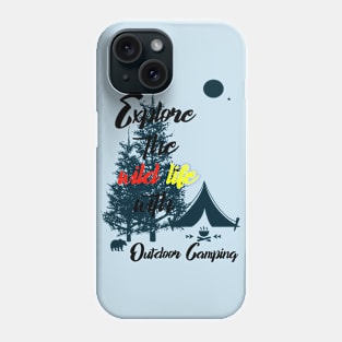 Outdoor camping explore wild life Phone Case