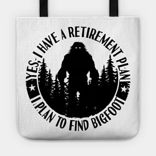 Bigfoot Silhouette Retirement Plan Sasquatch Tote