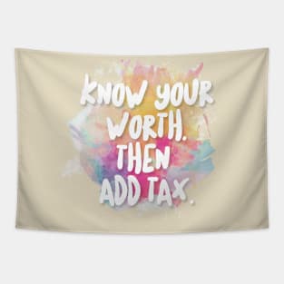 Know Your Worth. Then Add Tax. Tapestry