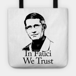 In fauci we trust Tote