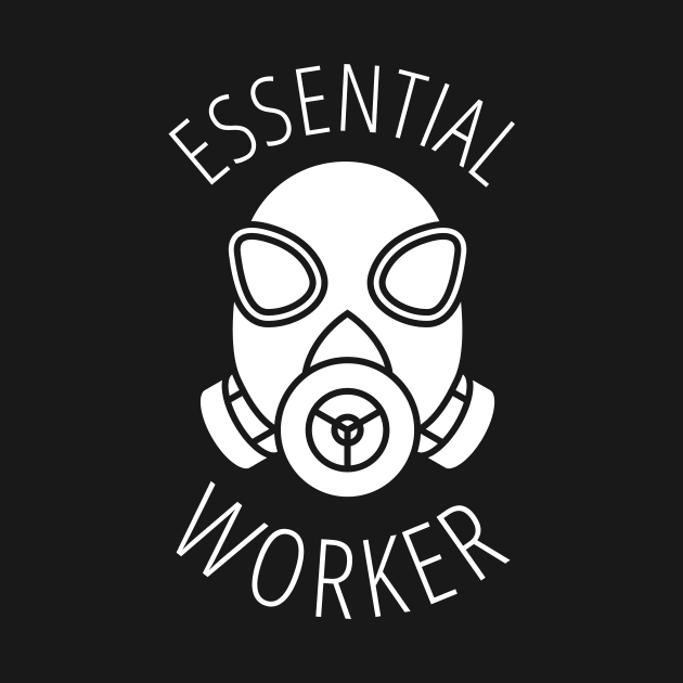 Essential Worker by ezral