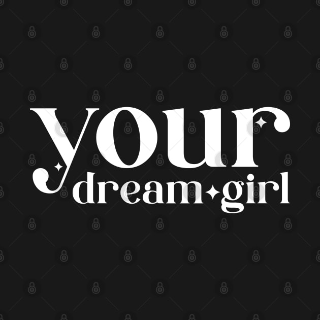 Dream Girl Dreamy by NostalGia Land