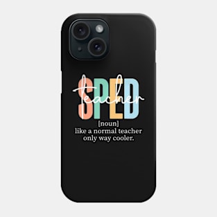 Special Education Sped Teacher Definition for Women & Men Phone Case