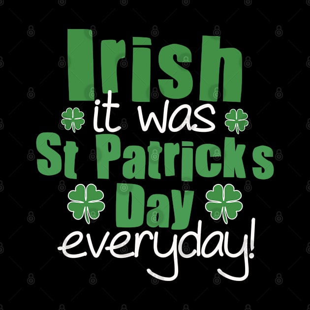 Irish It Was Saint Patrick’s Day Everyday Pun by Punful