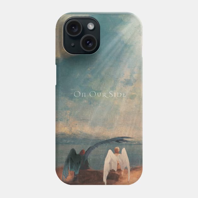 Good Omens "On Our Side" Phone Case by AppaArtCrafts