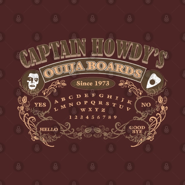 Captain Howdy’s Ouija Boards by GritFX