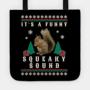 Funny Squeaky Sound Squirrel Christmas Movie XMas Quote Gifts Tote