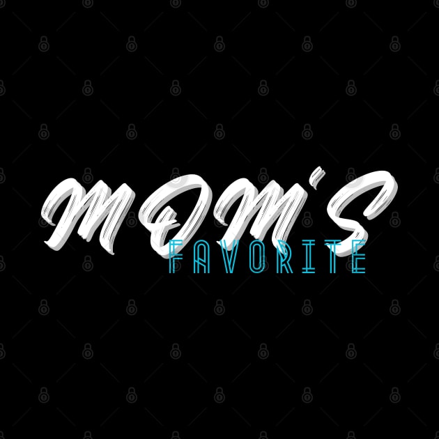 Moms Favorite 1 by LamarDesigns