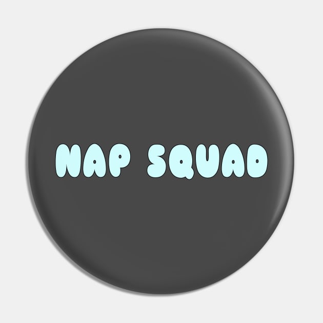 Nap Squad Pin by YouAreHere
