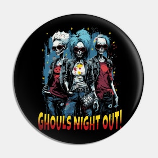Ghouls Night Out! Pin