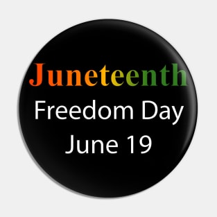 Juneteenth - Freedom Day - June 19 X 300 Pin