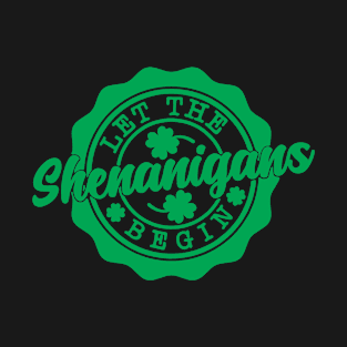 St Patricks Day Let The Shenanigans Begin Shamrock T-Shirt