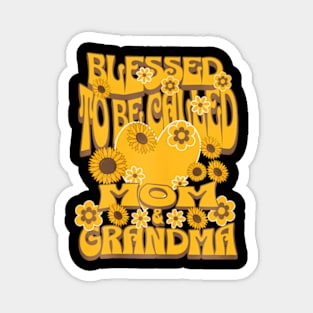 Womens Blessed To Be Called Mom And Grandma Sunflower Mothers Day Magnet