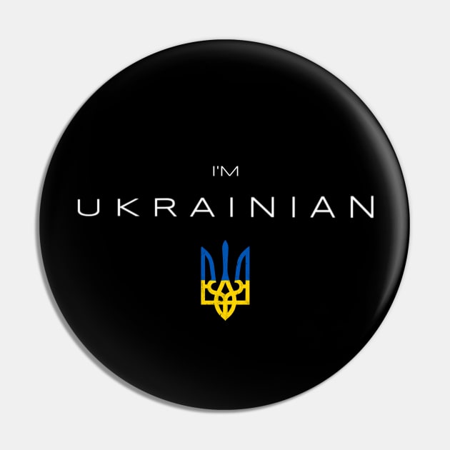 I'm Ukrainian - I am Ukrainian Pin by Yasna