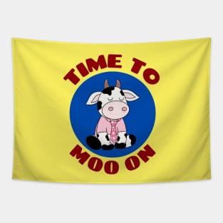 Time To Moo On | Cow Pun Tapestry