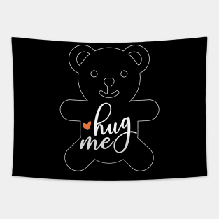 HUG ME BEAR QUOTE Tapestry