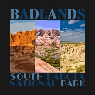 Badlands National Park South Dakota T-Shirt