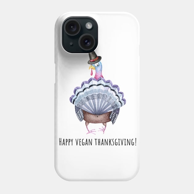 Happy Vegan Thanksgiving Phone Case by Simple Wishes Art