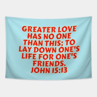 Bible Verse John 15:13 Tapestry