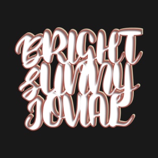 Bright jovial T-Shirt