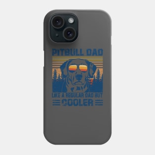 Vintage Pitbull Dad Like A Regular Dad But Cooler Phone Case