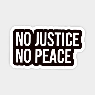 No Justice No Peace Magnet