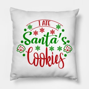 Christmas 18 - I ate Santa's cookies Pillow