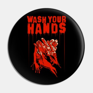 Wash Your Hands Pin