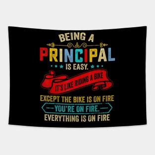 Being A Principal Is Easy Like Riding A Bike Except On Fire Tapestry
