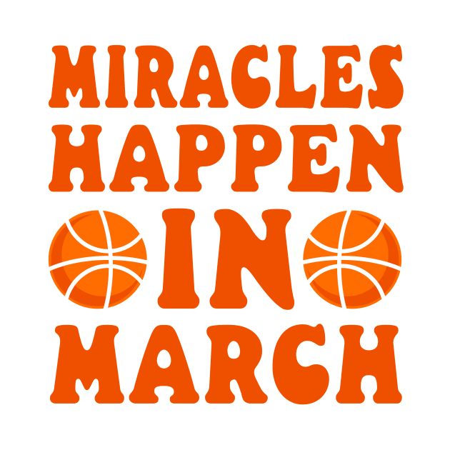 College basketball Miracles in March by Positively Petal Perfect 