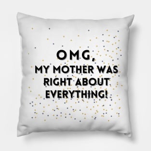 Funny mom saying design Pillow