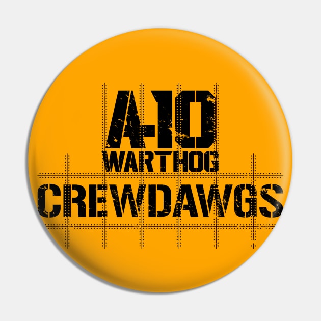 A-10 Warthog Crewdawgs Black Print Pin by CreativeWear