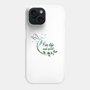 Hummingbird Free Life and Spirit Freedom Quote Phone Case