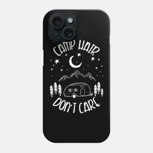 Camping Hair Don't Care Campfire Nature Gift Phone Case