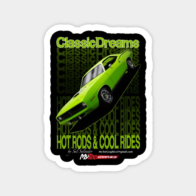 Classic Dreams Series - Plymouth Cuda Magnet by MyTeeGraphics