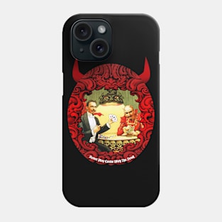 Never Play Cards With The Devil Phone Case