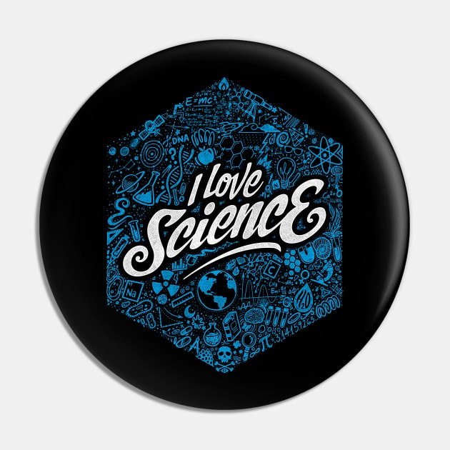 I Love Science Pin by StudioM6