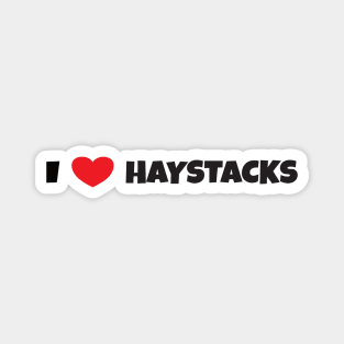 I Love Haystacks Magnet